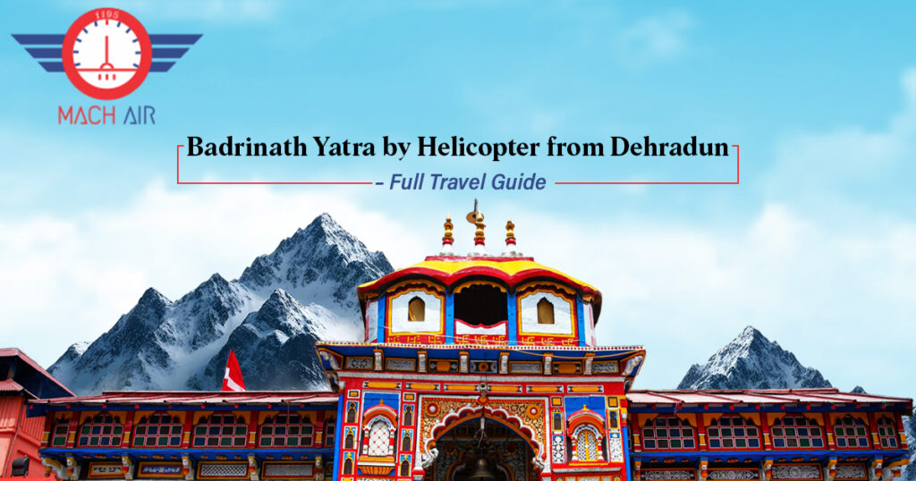 Badrinath Temple with Himalayan mountains backdrop for Badrinath Yatra by Helicopter from Dehradun