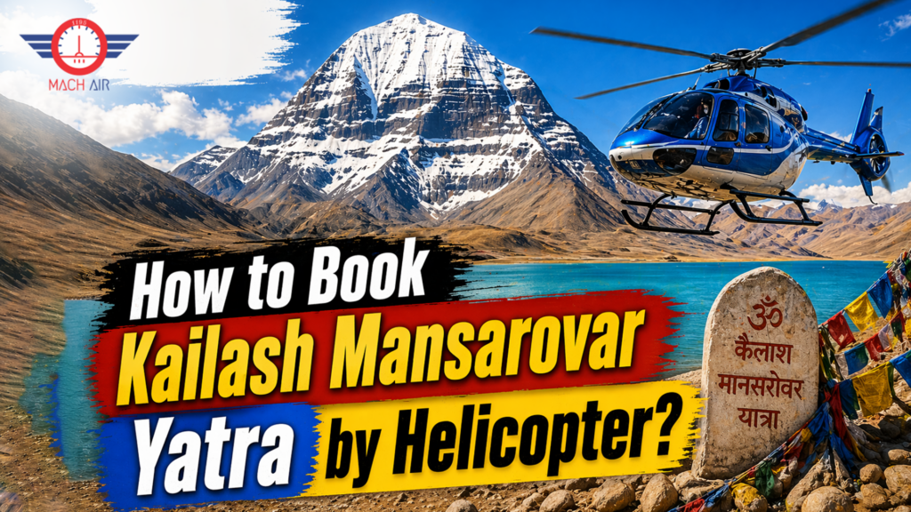 Kailash Mansarovar yatra by helicopter